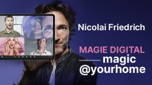 magic@yourhome - die virtuelle Online-Show